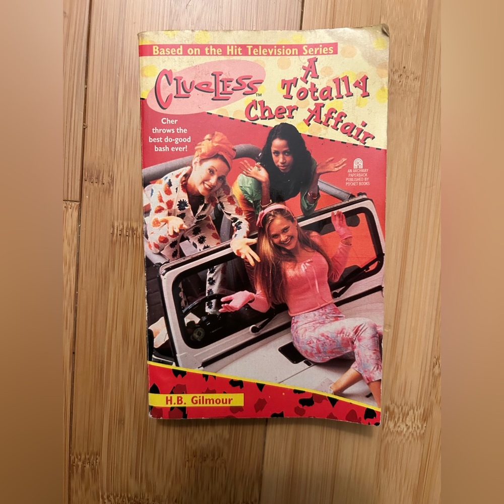 Clueless: A Totally Cher Affair Book by H. B. Gilmour (#13) 1998